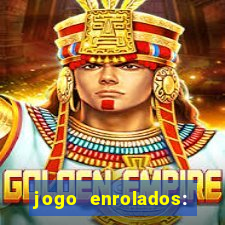 jogo enrolados: problema em dobro